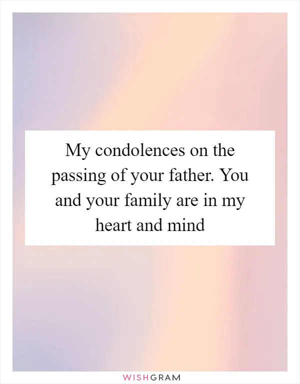 My condolences on the passing of your father. You and your family are in my heart and mind