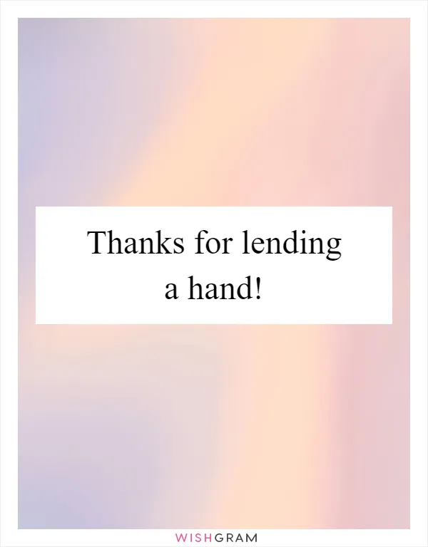 Thanks for lending a hand!