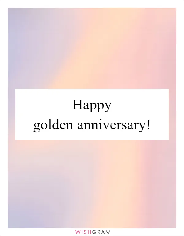 Happy golden anniversary!