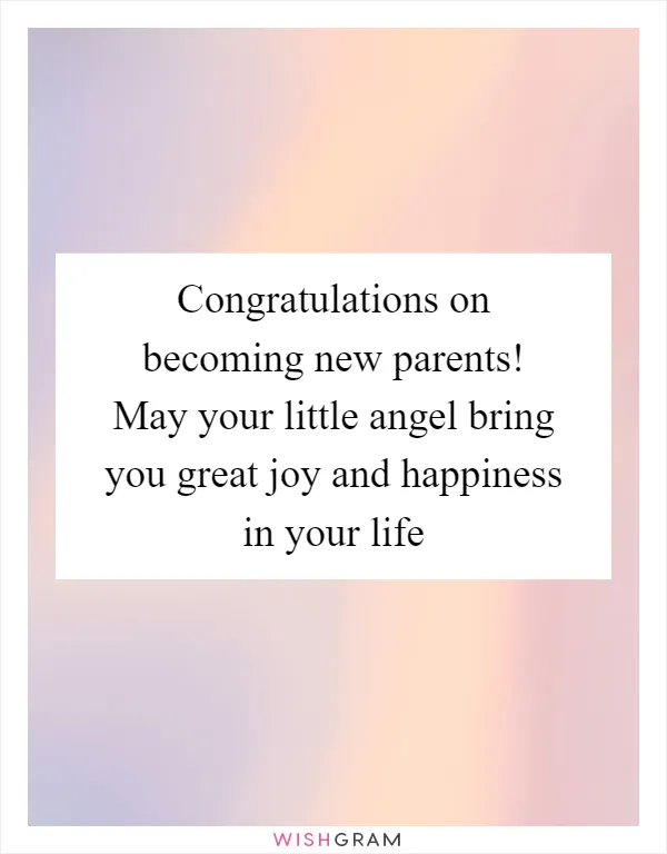 Congratulations on becoming new parents! May your little angel bring you great joy and happiness in your life