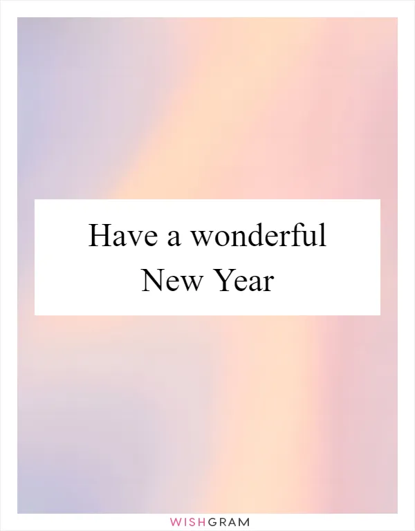 Have a wonderful New Year
