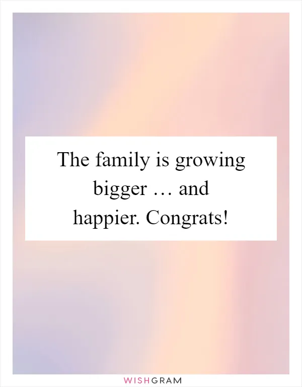 The family is growing bigger … and happier. Congrats!