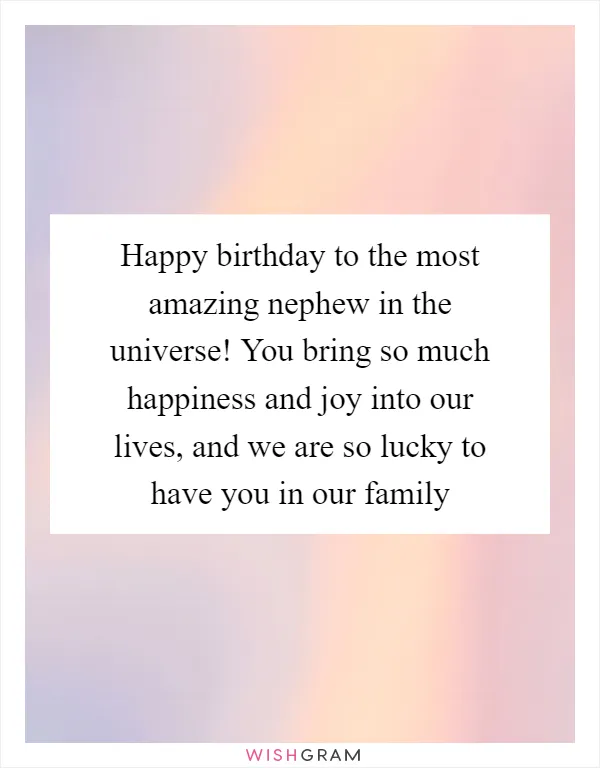 Happy birthday to the most amazing nephew in the universe! You bring so much happiness and joy into our lives, and we are so lucky to have you in our family