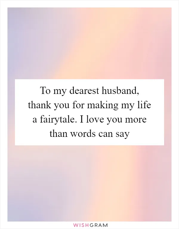 To my dearest husband, thank you for making my life a fairytale. I love you more than words can say
