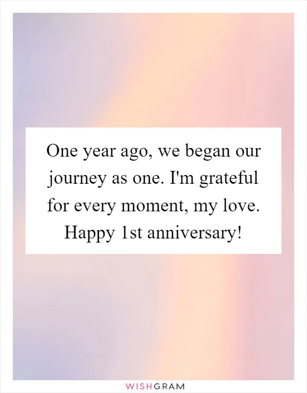 One year ago, we began our journey as one. I'm grateful for every moment, my love. Happy 1st anniversary!