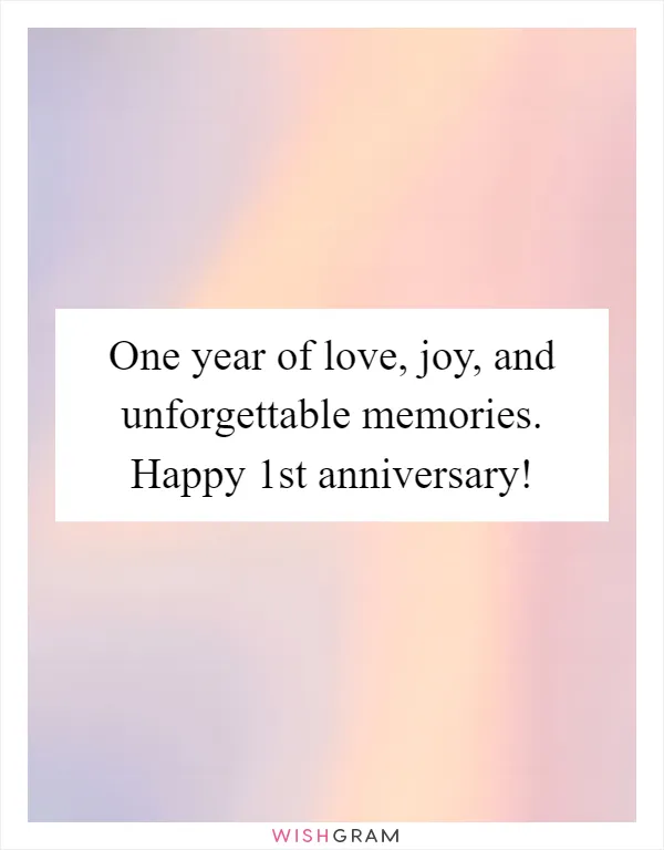 One year of love, joy, and unforgettable memories. Happy 1st anniversary!