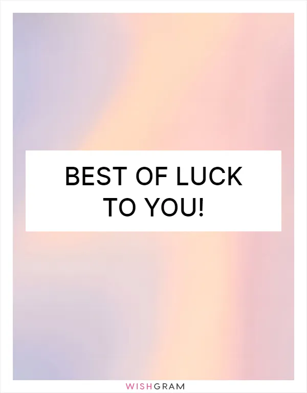 Best of luck to you!