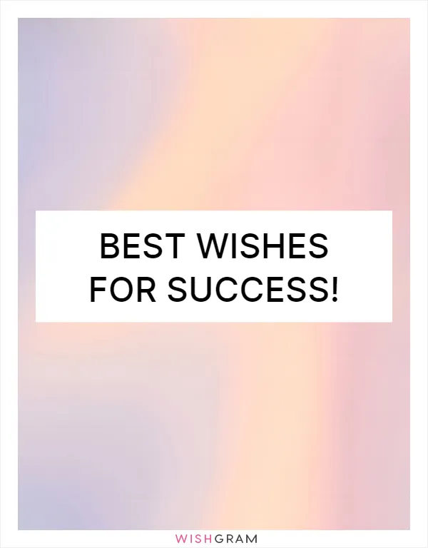 Best wishes for success!