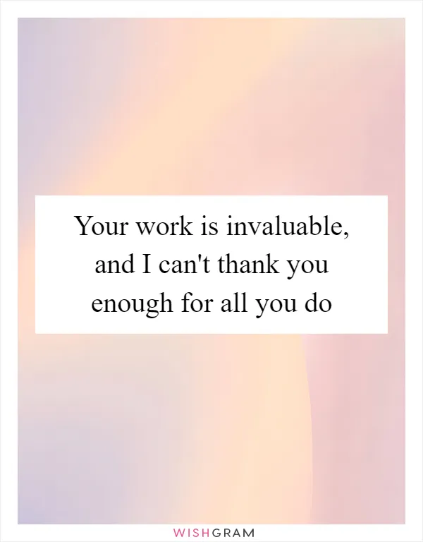 Your work is invaluable, and I can't thank you enough for all you do