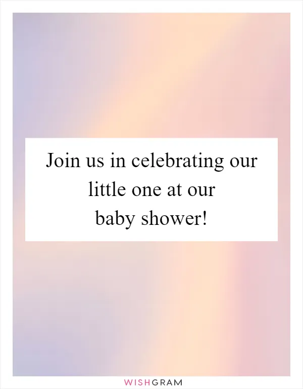 Join us in celebrating our little one at our baby shower!