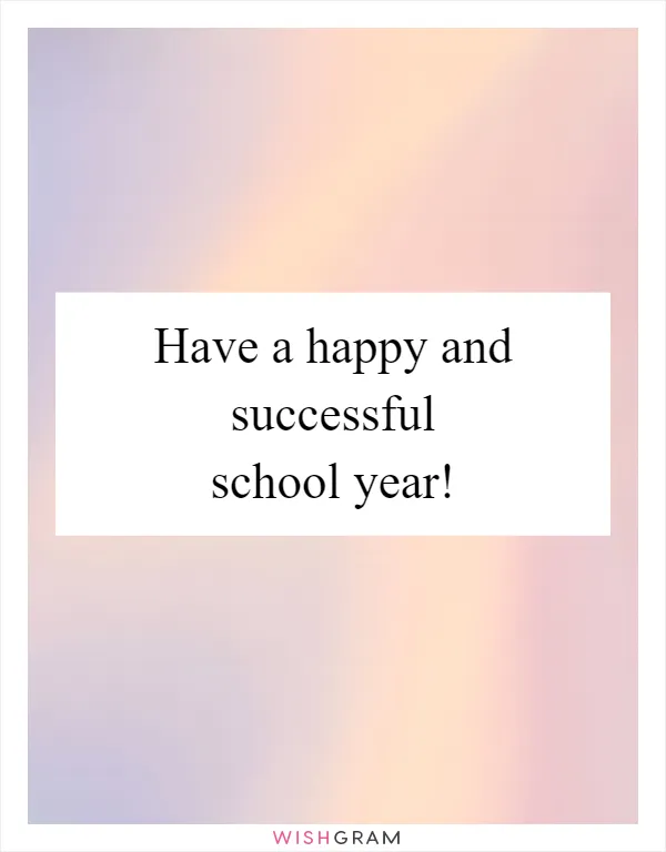 Have a happy and successful school year!