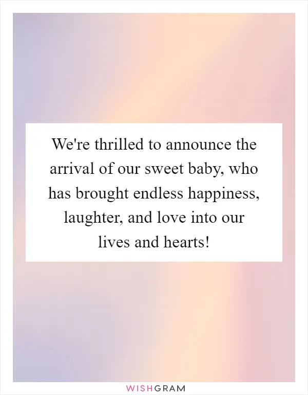 We're thrilled to announce the arrival of our sweet baby, who has brought endless happiness, laughter, and love into our lives and hearts!