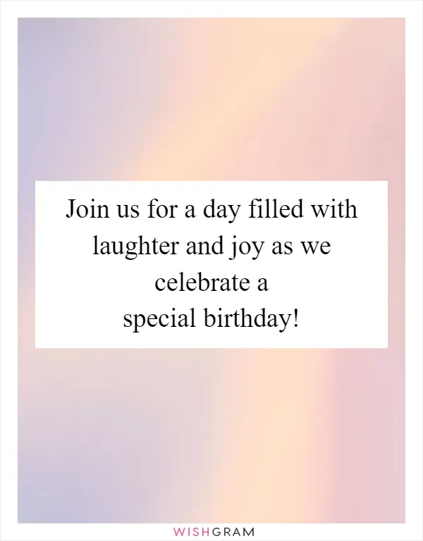 Join us for a day filled with laughter and joy as we celebrate a special birthday!