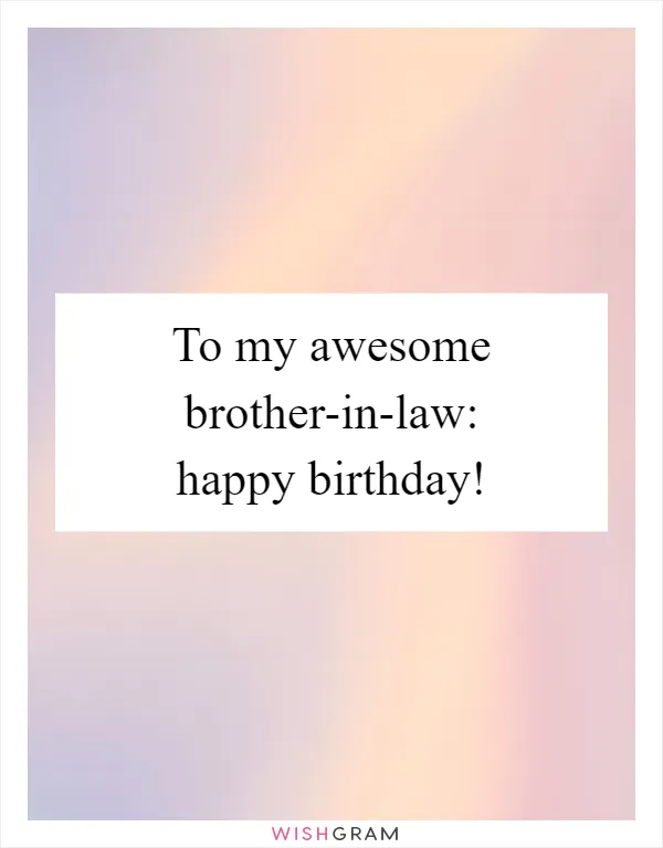 To my awesome brother-in-law: happy birthday!