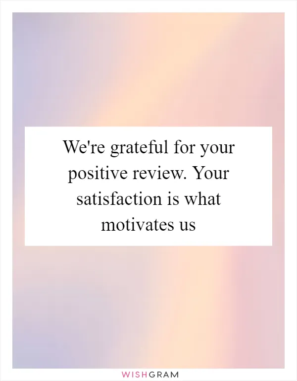 We're grateful for your positive review. Your satisfaction is what motivates us