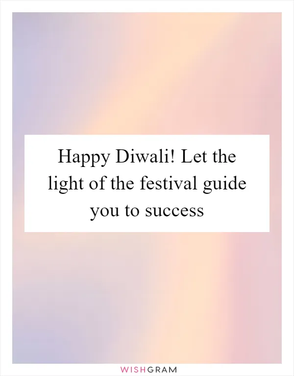 Happy Diwali! Let the light of the festival guide you to success