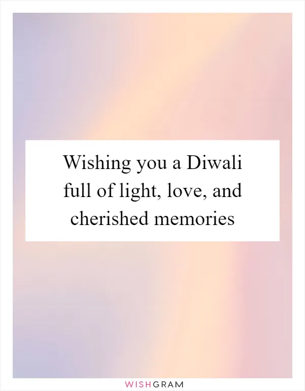 Wishing you a Diwali full of light, love, and cherished memories