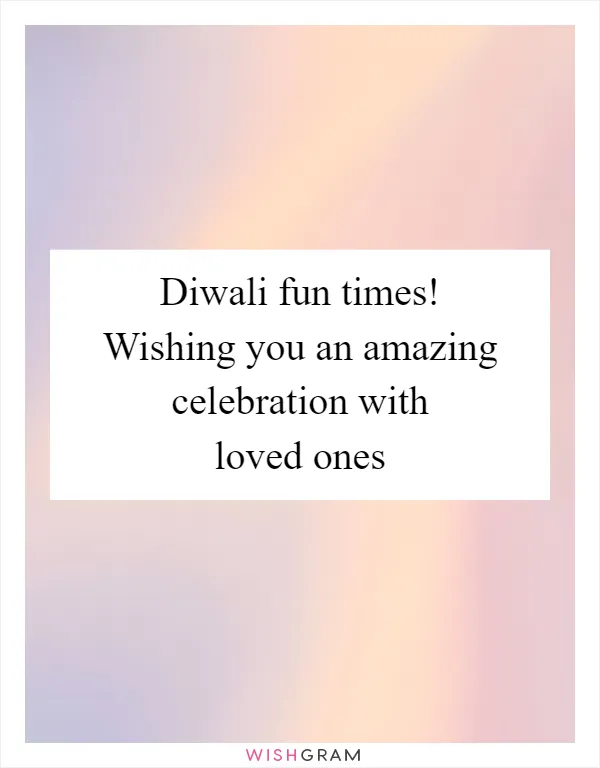 Diwali fun times! Wishing you an amazing celebration with loved ones