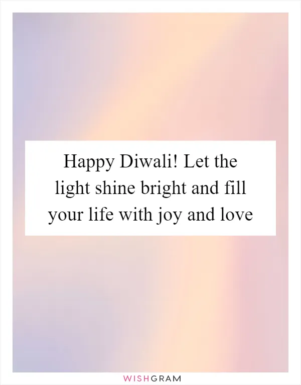 Happy Diwali! Let the light shine bright and fill your life with joy and love