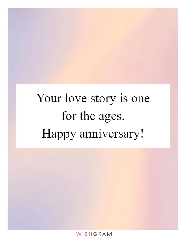 Your love story is one for the ages. Happy anniversary!