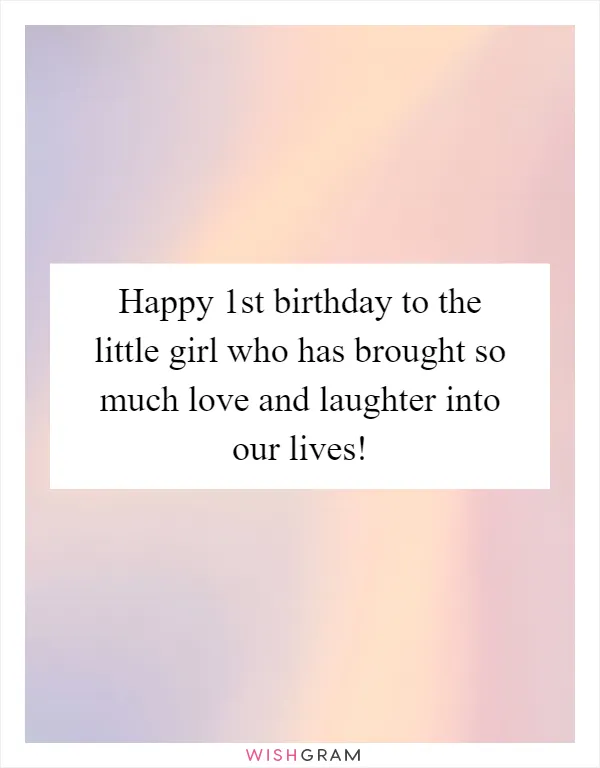 Happy 1st Birthday To The Little Girl Who Has Brought So Much Love And ...