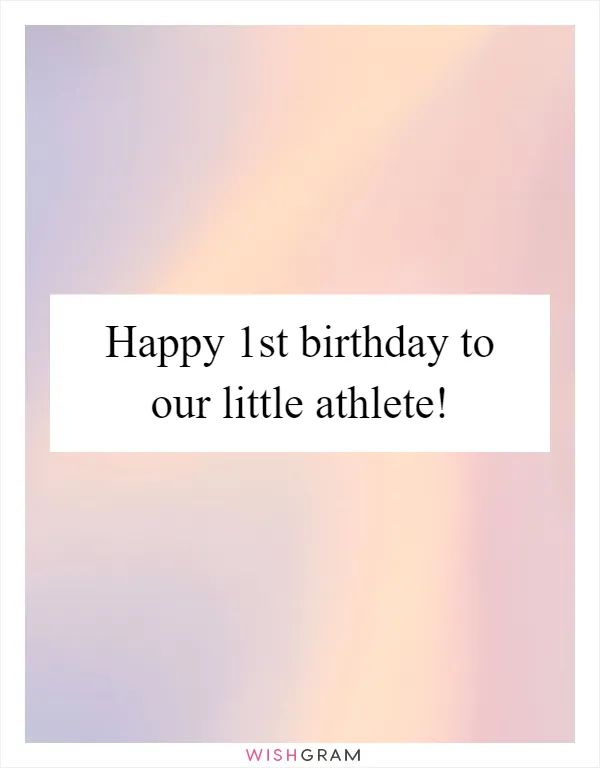 Happy 1st birthday to our little athlete!