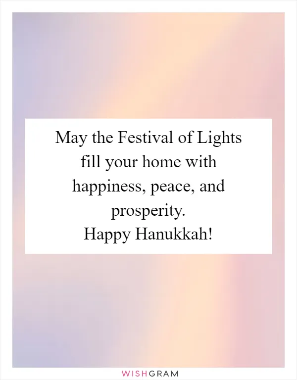 May the Festival of Lights fill your home with happiness, peace, and prosperity. Happy Hanukkah!