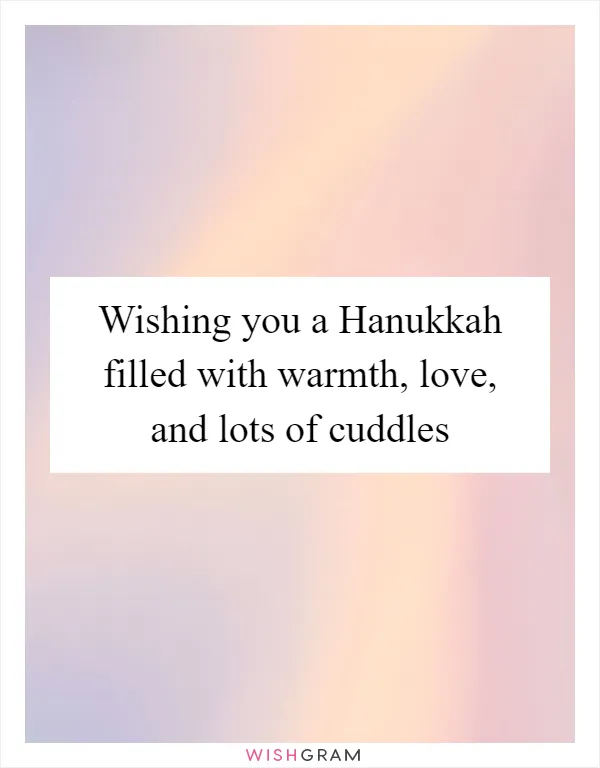 Wishing you a Hanukkah filled with warmth, love, and lots of cuddles