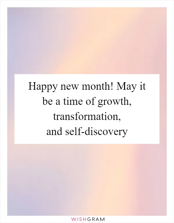 Happy new month! May it be a time of growth, transformation, and self-discovery