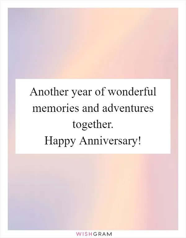 Another year of wonderful memories and adventures together. Happy Anniversary!