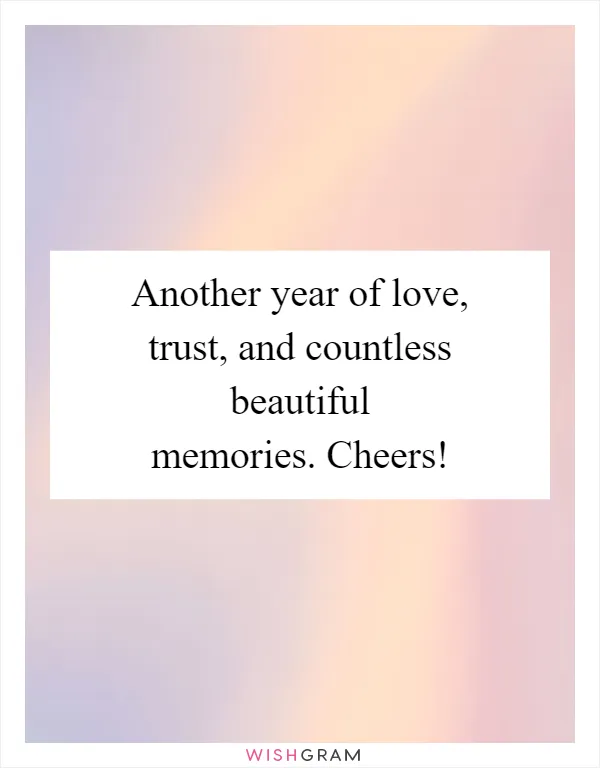 Another year of love, trust, and countless beautiful memories. Cheers!