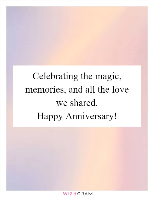 Celebrating the magic, memories, and all the love we shared. Happy Anniversary!