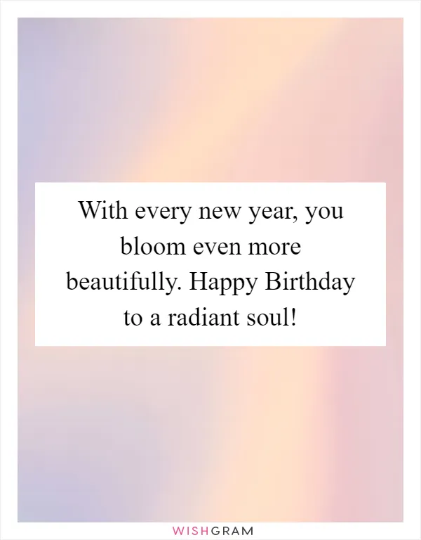 With every new year, you bloom even more beautifully. Happy Birthday to a radiant soul!