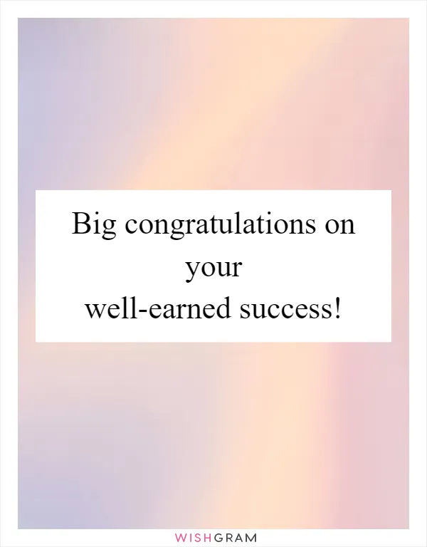Big congratulations on your well-earned success!