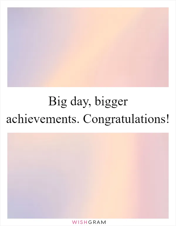 Big day, bigger achievements. Congratulations!