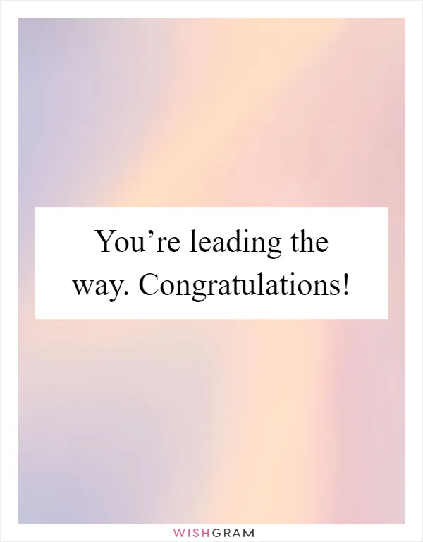 You’re leading the way. Congratulations!