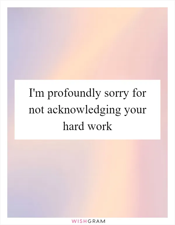 I'm profoundly sorry for not acknowledging your hard work