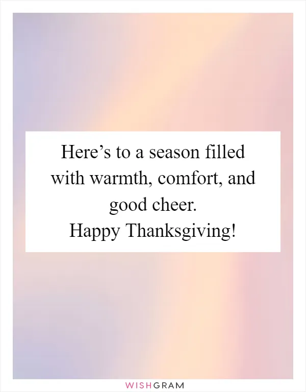 Here’s to a season filled with warmth, comfort, and good cheer. Happy Thanksgiving!