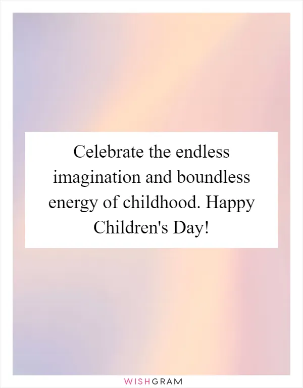 Celebrate the endless imagination and boundless energy of childhood. Happy Children's Day!