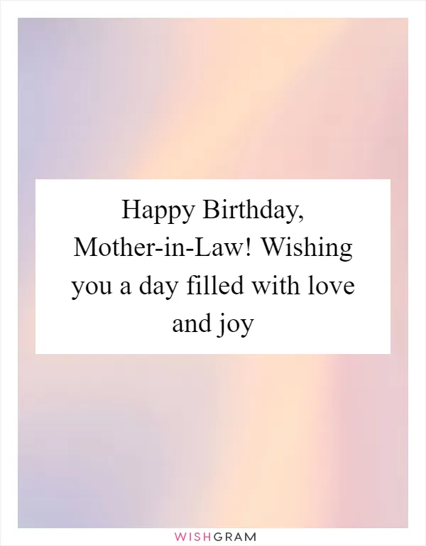 Happy Birthday, Mother-in-Law! Wishing you a day filled with love and joy