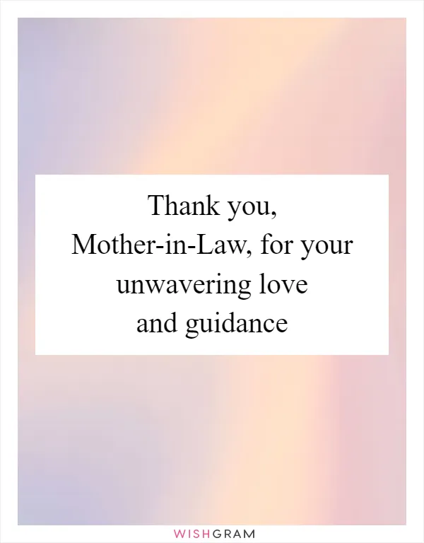 Thank you, Mother-in-Law, for your unwavering love and guidance