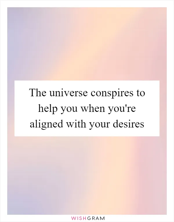 I Am Aligned With The Infinite Possibilities Of The Universe, Messages,  Wishes & Greetings