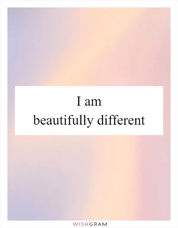 I am beautifully different