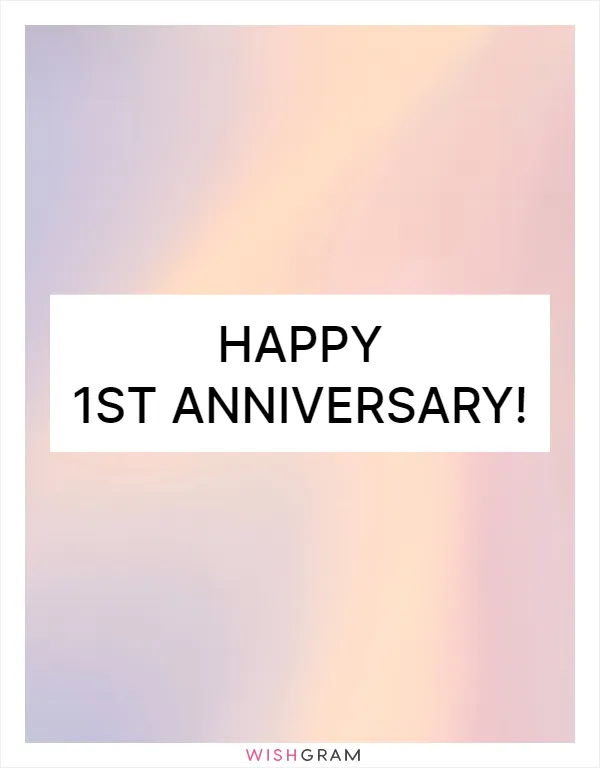 Happy 1st Anniversary!