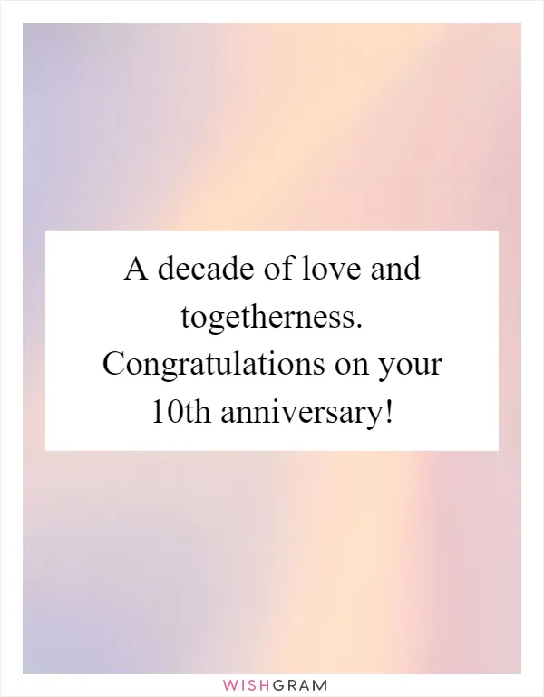 A decade of love and togetherness. Congratulations on your 10th anniversary!