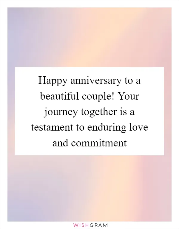 Happy anniversary to a beautiful couple! Your journey together is a testament to enduring love and commitment