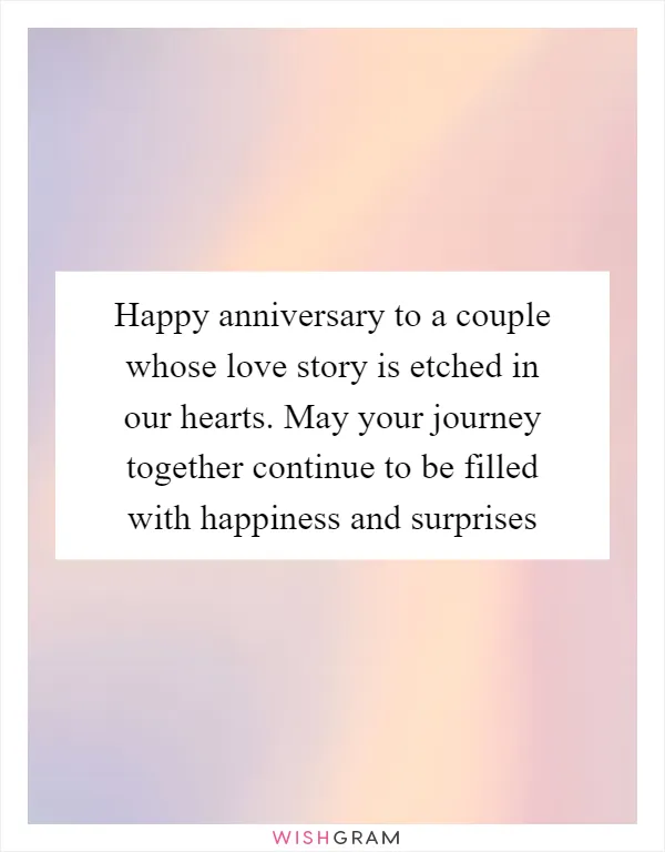 Happy anniversary to a couple whose love story is etched in our hearts. May your journey together continue to be filled with happiness and surprises