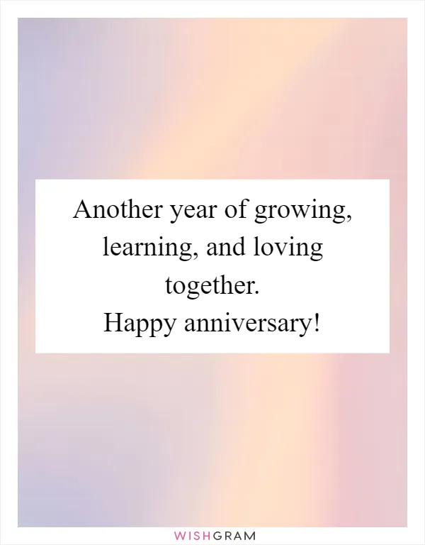 Another year of growing, learning, and loving together. Happy anniversary!