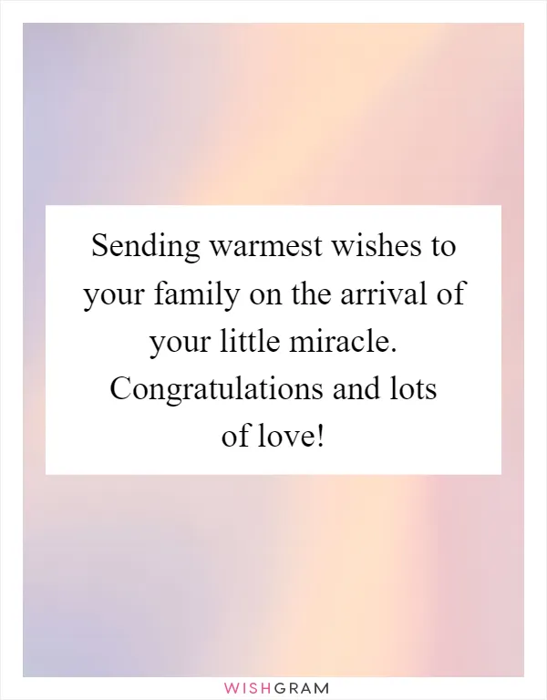 Sending warmest wishes to your family on the arrival of your little miracle. Congratulations and lots of love!