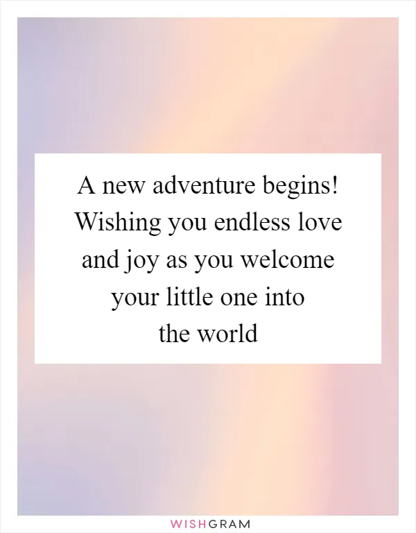 A new adventure begins! Wishing you endless love and joy as you welcome your little one into the world